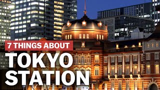 7 Things to know about Tokyo Station  japanguidecom [upl. by Antonia]