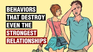 12 Behaviors That Destroy Relationships [upl. by Solim128]