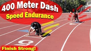 How To Run Faster 400 Meter Dash Endurance Track Workout [upl. by Uwkuhceki]