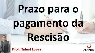 Prazo para Pagamento da Rescisão  Reforma Trabalhista [upl. by Clint]