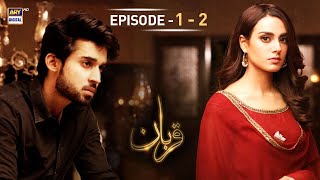 Qurban Episode 1 amp 2  Bilal Abbas  Iqra Aziz  ARY Digital [upl. by Maclaine104]