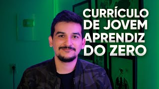 COMO FAZER CURRÍCULO PARA JOVEM APRENDIZ [upl. by Ailido]