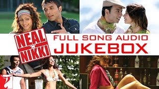 Neal n Nikki Full Song Audio Jukebox  Salim  Sulaiman  Uday Chopra  Tanisha Mukherjee [upl. by Rollins]