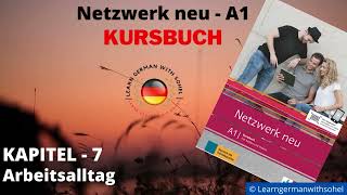 Netzwerk neu Kursbuch  A1 Audio  KAPITEL – 7  Arbeitsalltag [upl. by Atiken]