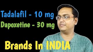 Tadalafil and Dapoxetine Brands in India [upl. by Otinauj]