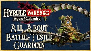 All About BattleTested Guardian FULL GUIDE  Hyrule Warriors Age of Calamity  Warriors Dojo [upl. by Oisacin]