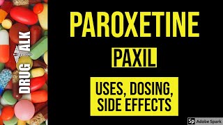 Paroxetine Paxil  Uses Dosing Side Effects [upl. by Sedgewick]