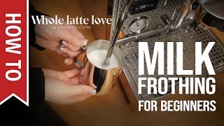 How To Milk Frothing for Beginners 5 Tips [upl. by Luebke]